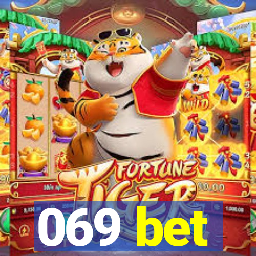 069 bet